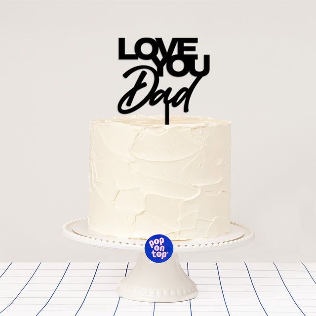 P03 Love You Dad - Cake Topper