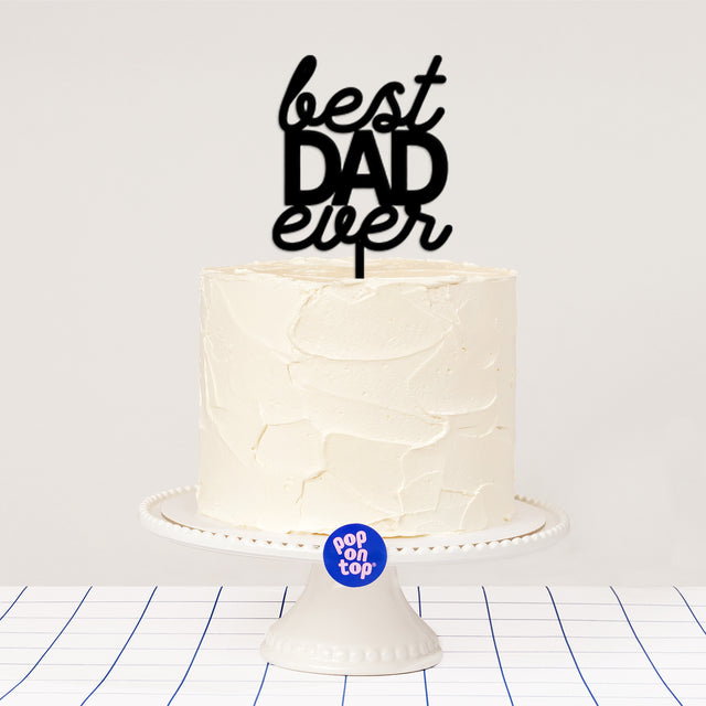 P09 Best Dad Ever - Cake Topper