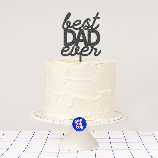 P09 Best Dad Ever - Cake Topper